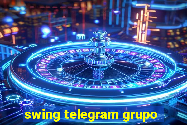 swing telegram grupo